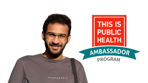 man smiling next to the "This Is Public Health Ambassador Program" logo